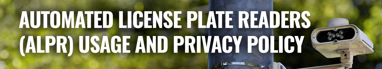 Automated License Plate Readers (ALPR) Usage and Privacy Policy